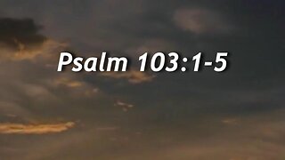 Psalm 103:1-5