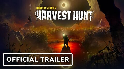 Horror Stories - Harvest Hunt - Official Early Access Announcement Trailer