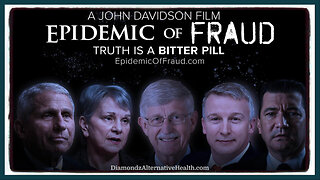🍿🎥✮⋆˙ Documentary: 'Epidemic of Fraud' ✮ Exploring the Media, Medical and Partisan Political Attacks Against Alternative Treatments