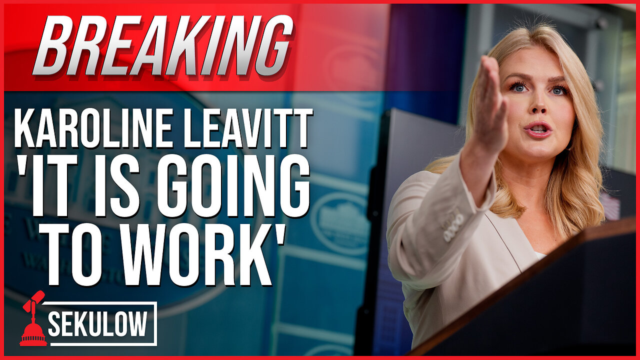 BREAKING: Karoline Leavitt ‘It Is Going To Work’