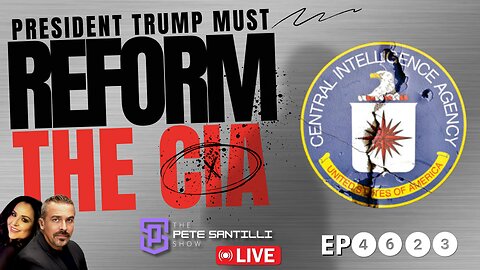 President Trump To Reform CIA - Remove Spies From DC & Send Them Into The World [EP4623-8AM]