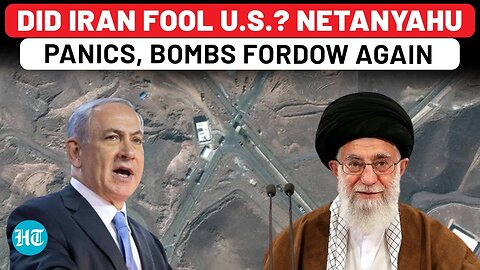US Bombed Iran's Empty Nuclear Dens? Netanyahu Rushes to Bomb Fordow Again As US Fails to Convince