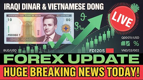 Iraqi Dinar & Vietnamese Dong Forex Update – Huge Breaking News Today! 💥 Latest IQD News!
