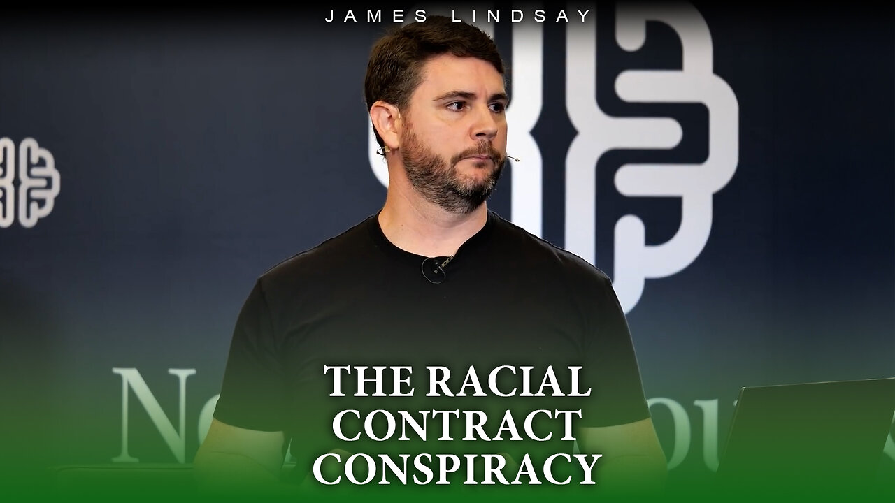 The Racial Contract Conspiracy | James Lindsay