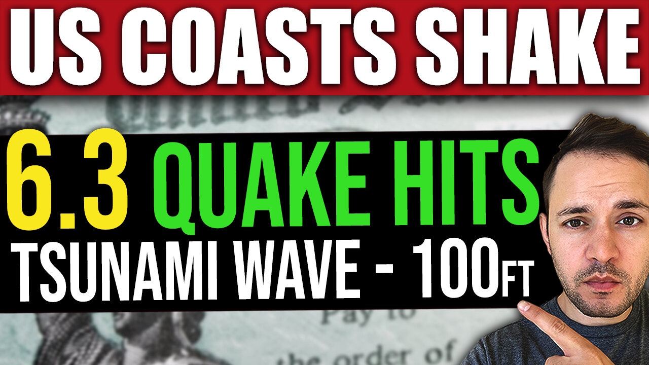 BREAKING: NEW 6.3 Earthquake - US Quakes Coast-to-Coast