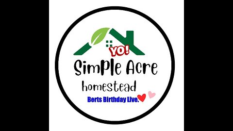 LIVE Sunday @ 4PM EST 8/3/25 ~ Simple Acre Homestead #32
