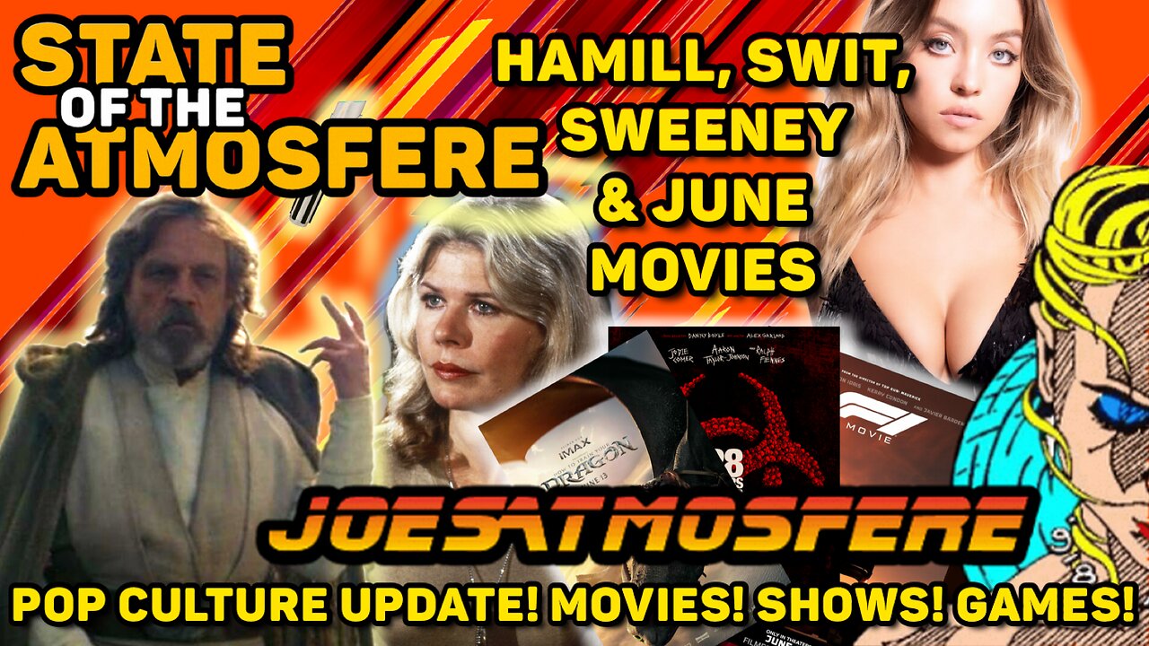 Mark Hamill Done, Loretta Swit, June Movies & Sydney Sweeney, State of the Atmosfere Live!