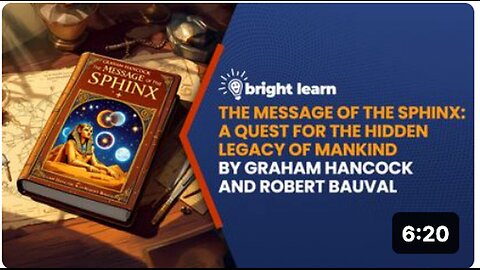 "Unlocking Mysteries of the Sphinx in Hancock & Bauval's BrightLearn: Hidden Legacy of Mankind"