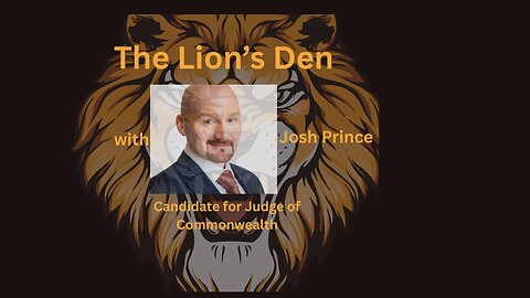 The Lion's Den with Steven Carr Guest Josh Prince Candidate for Commonwealth Court