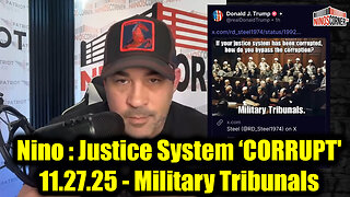 David Nino Rodriguez: Justice System ‘CORRUPT' 11.27.25 - Military Tribunals