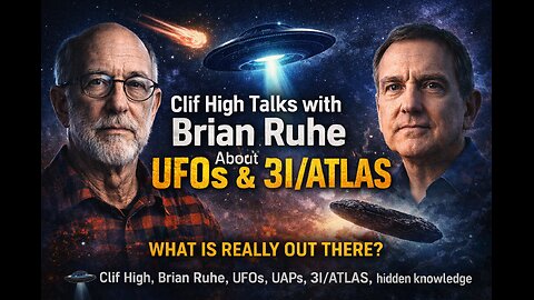 P1 🛸 Clif High Talks with Brian Ruhe About UFOs & 3I/ATLAS ☄️