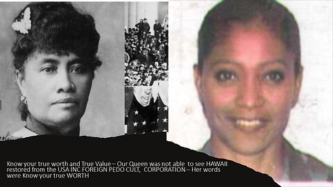 YES, KEN SCOTT OUR HAWAIIAN QUEEN FOUGHT THE USA INC & THE MILITARY FOR OUR LAND