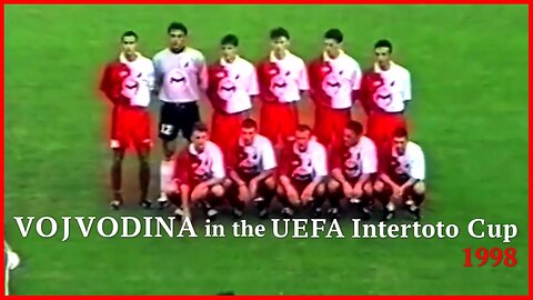 Vojvodina - in the UEFA Intertoto Cup 1998