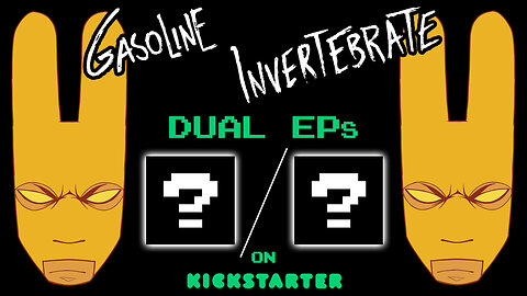 Gasoline Invertebrate - DUAL EPs KICKSTARTER 2025