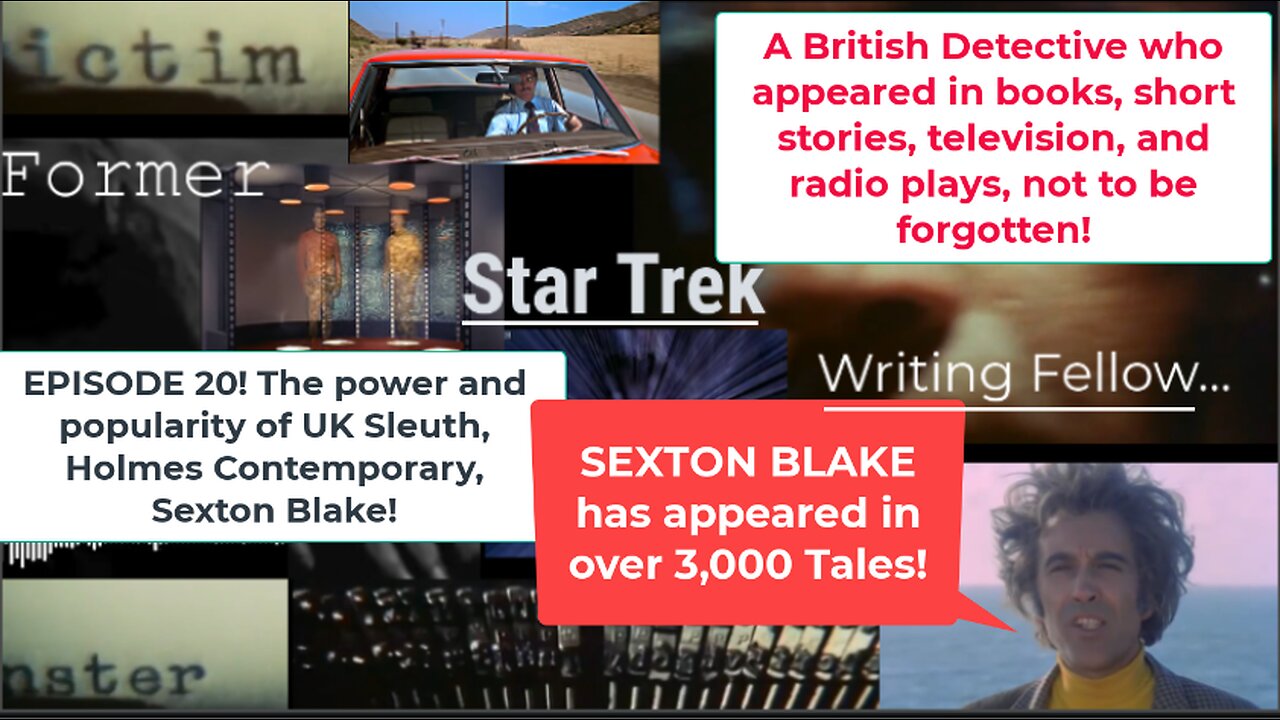 Former Star Trek Writing Fellow 20! The Amazing Victorian-Plus Sleuth Sexton Blake