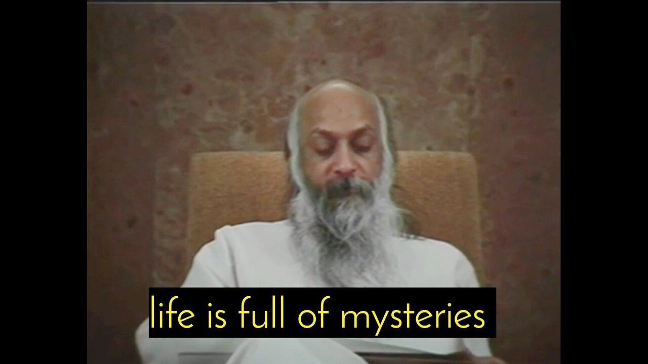 Life and it's mysteries