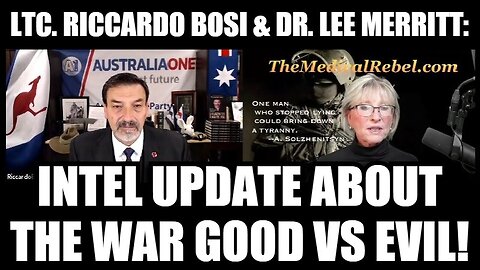 Ltc. Ricardo Bosi & Dr. Lee Merritt: Intel Update About The War Good Vs Evil!