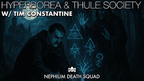 Hyperborea, Thule & the Occult Origins of the Nazi Regime w/ Tim Constantine