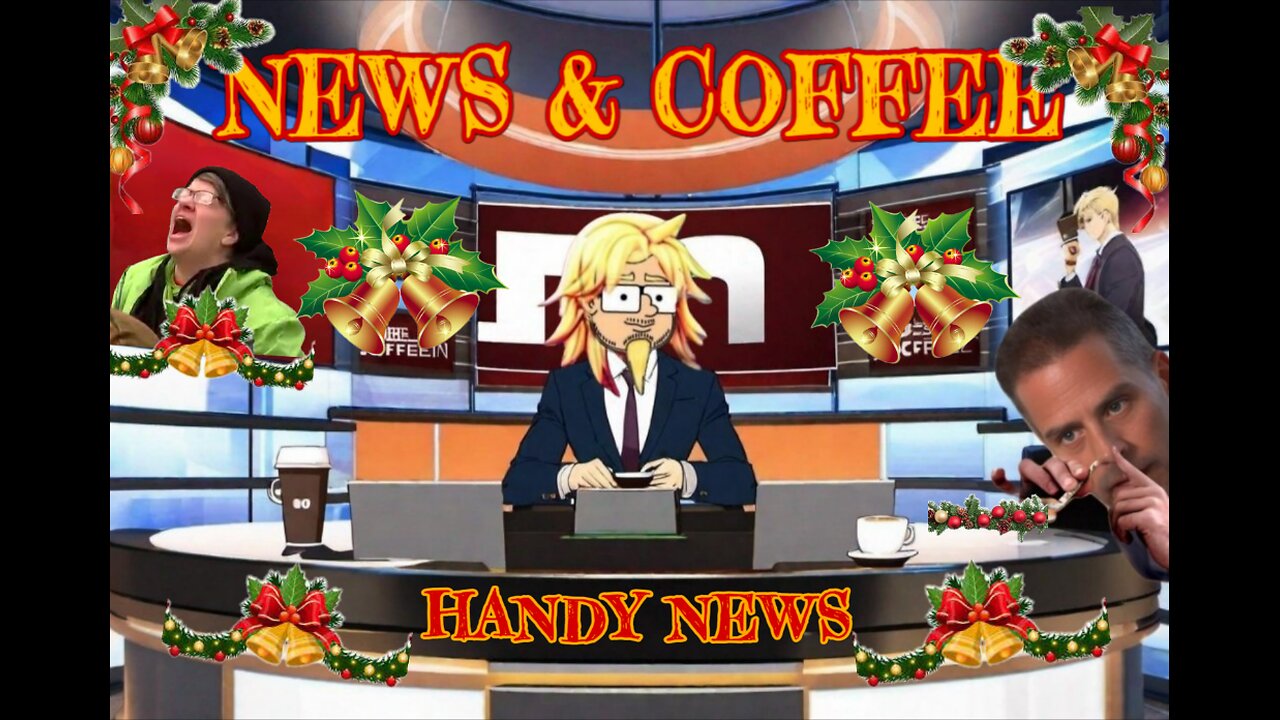NEWS & COFFEE WITH HANDY-CHRISTMAS EVE NEWS AND FUN!