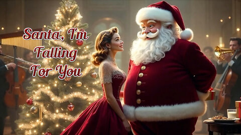 Santa, I'm Falling For You