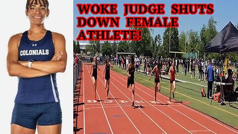 Judge TOSSES LAWSUIT from Female Track Athlete after she was FORCED to compete against TRANSGENDER!