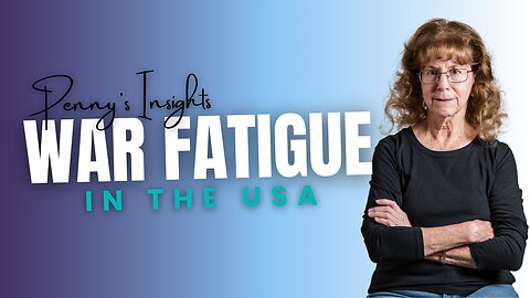 War Fatigue - Staying Grounded in Chaotic times