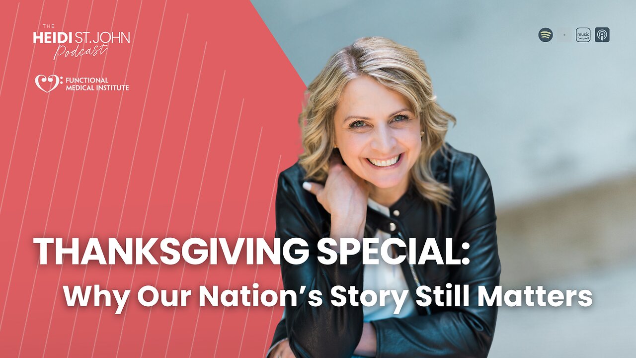 Thanksgiving Special: Why Our Nation’s Story Still Matters