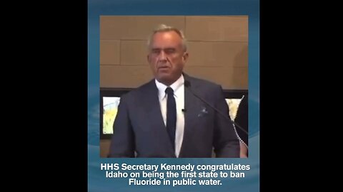 HHS RFK Congratulates Idaho on Being 1st State to BAN FLUORIDE in Public Water (5/4/25)
