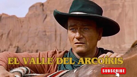 El Valle del Arcoíris / Películas del Oeste