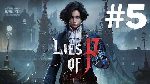 Lies of P - PS5 - Part 4 | BO6