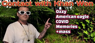 Contact with Khan Won : Ozzy, moon landing BS, COVID Memories+ mass
