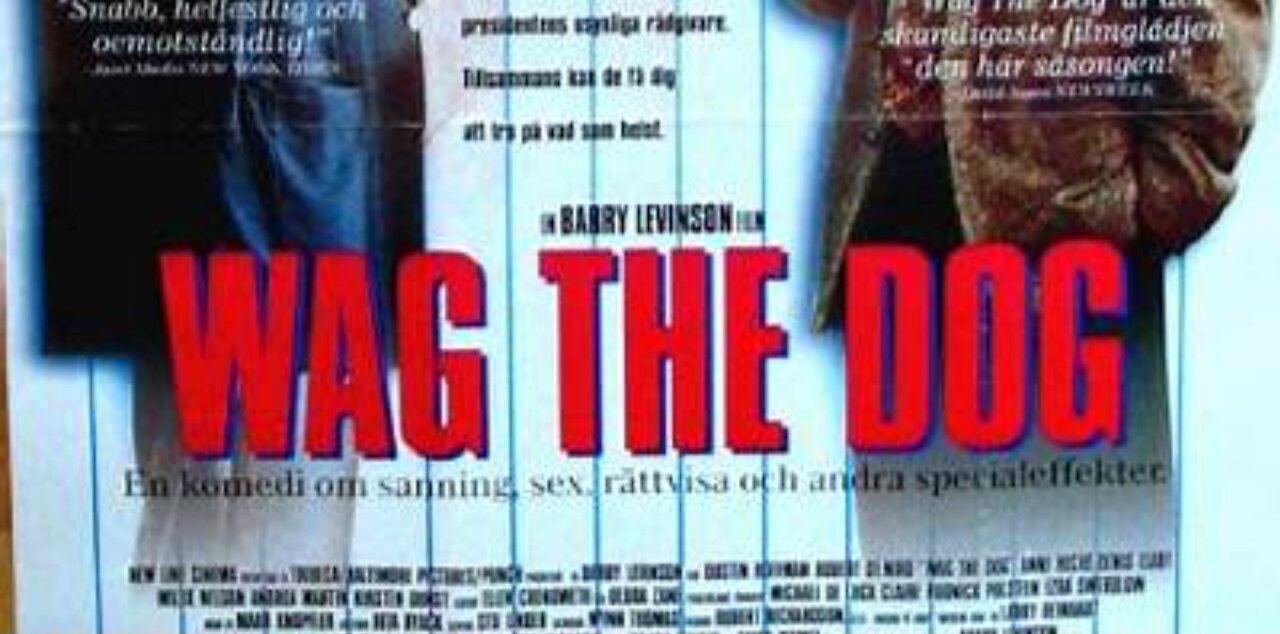 WAGGING THE DOG- DON'T FALL FOR IT!