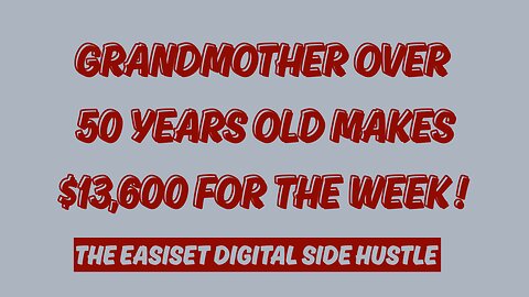 GrandMother Shows You How To Make Over $13,500 For The Week!|Info. Below!