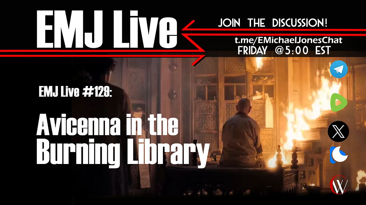 EMJ Live 129: Avicenna in the Burning Library