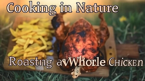 Fall Nature Cooking: Perfect Whole Chicken Recipe 🍂🍗