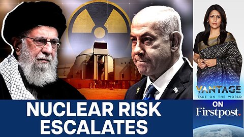 Israel Strikes Iran_s Nuclear Plants_ Radiological Risks Loom _ Vantage with Palki Sharma _ N18G