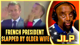 French President Gets SLAPPED By His OLDER Wife! 😱 - JLP Reacts