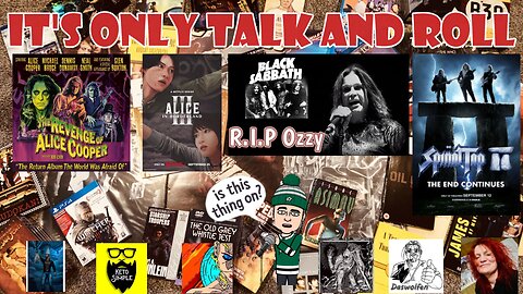 It's Only Talk and Roll - Monday Musings - Spinal Tap 2, Ozzy, Alice and More