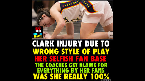 RBS #120 Clark injury due to her fan base selfishness, wrong style of play, coaches getting blame!