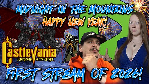 Make RETRO GREAT AGAIN! | First Stream of the YEAR | Castlevania 200.6% Run STARTS NOW!