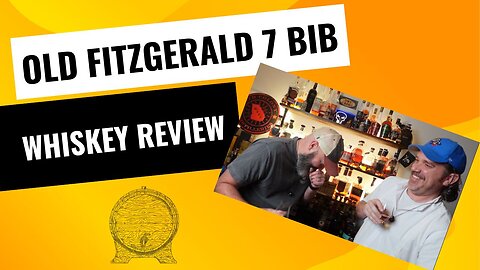 Old Fitz 7 Year BIB Review - We're Back!