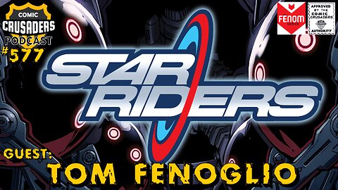 Comic Crusaders Podcast #577 - Tom Fenoglio/Fenom Comics