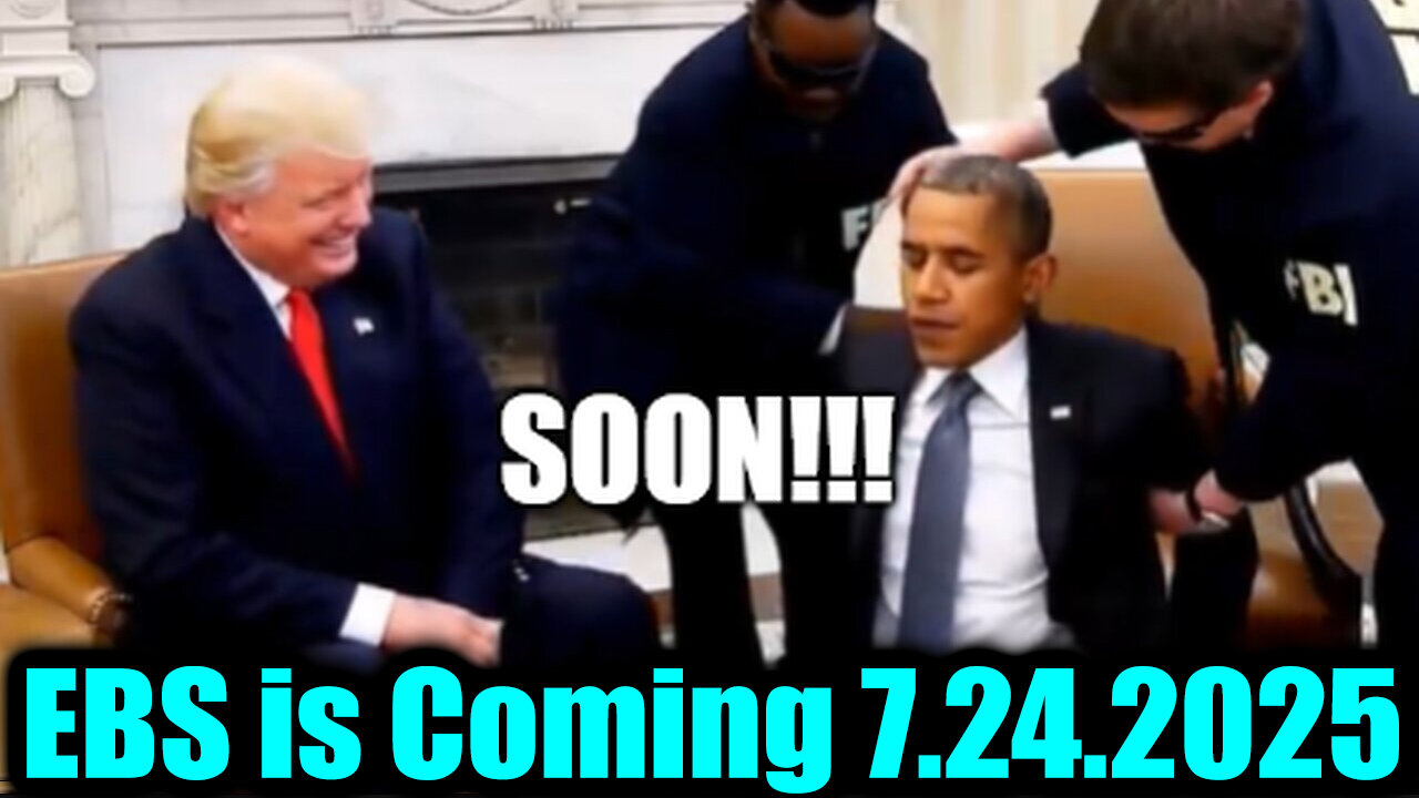 EBS. Obama Committed TREASON. 7-24-25-AT-2PM-CST-25-EST #TRUTH