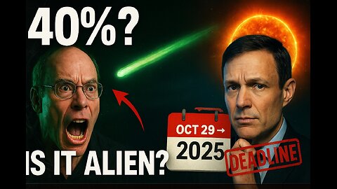 40% CHANCE INTERSTELLAR COMET IS ALIEN, STEVEN GREER CAUGHT IN DISCLOSURE DEADLINE DRAMA! EXPLOSIVE