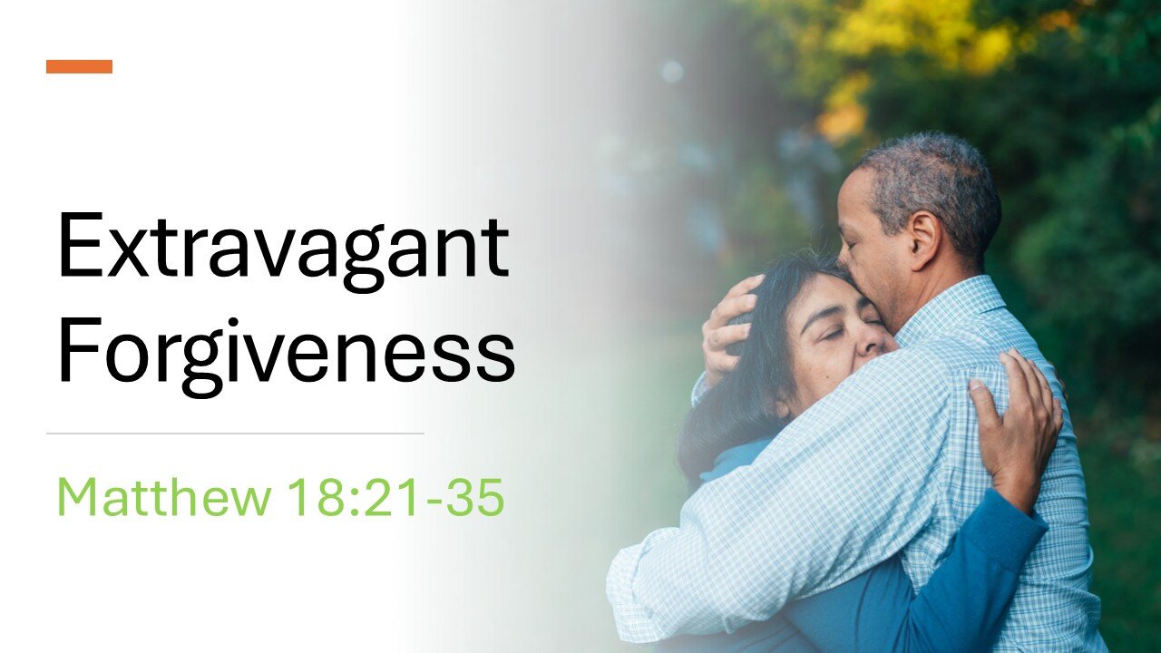 Extravagant Forgiveness