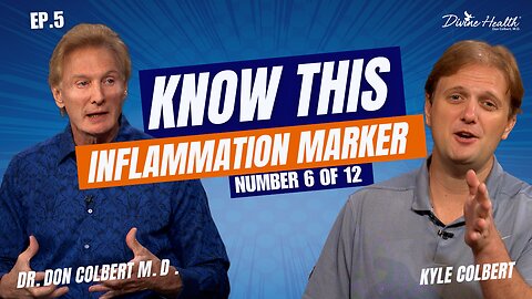 #6 of 12: Know This Number - How to Lower Your Inflammation Markers Naturally | Dr. Colbert MD Ep. 5