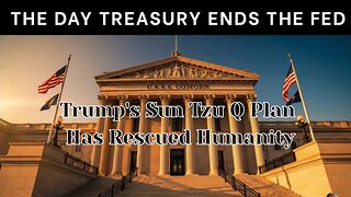 Trump's Sun Tzu Q Plan Has Rescued Humanity