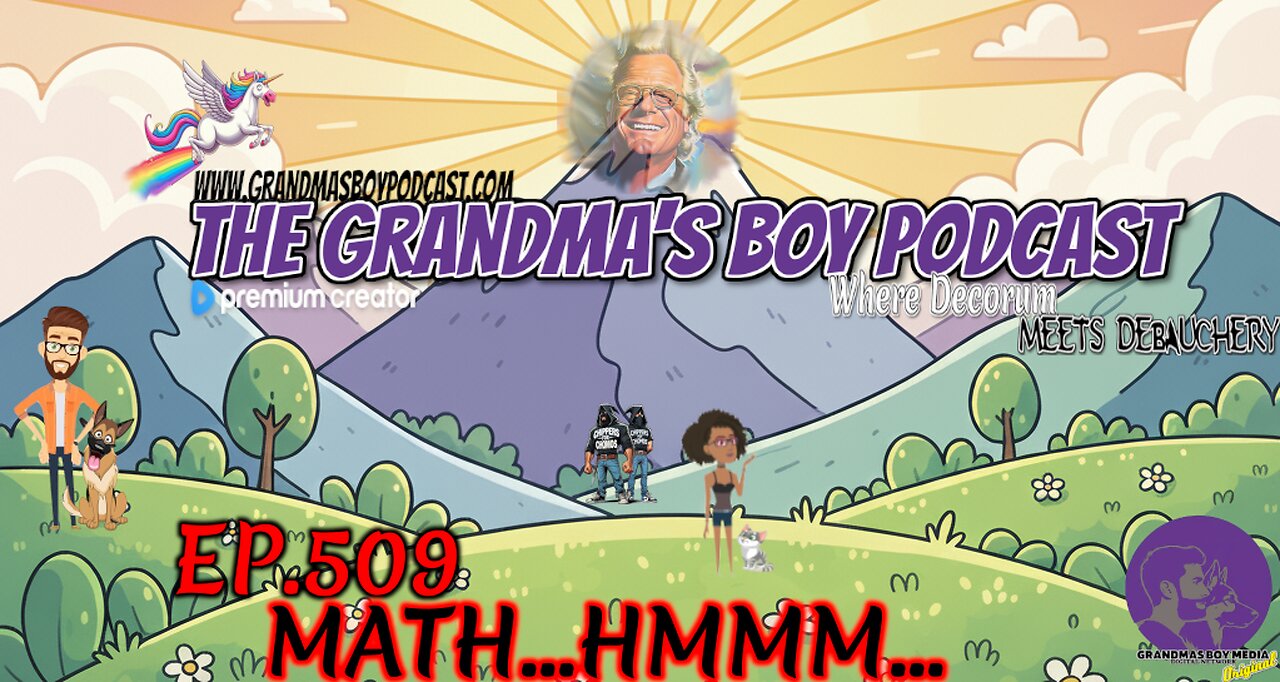 The Grandmas Boy Podcast EP.509-MATH...HMMM...