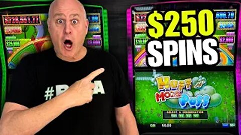 $250/SPINS!!! HIGH INTENSITY SESSION OF MAX BETTING HUFF N MORE PUFF!