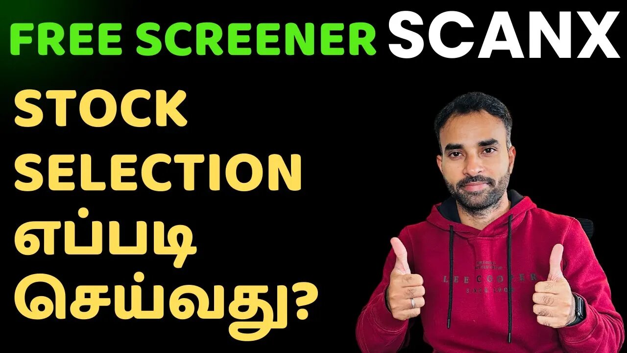 Free Screener ScanX | Stock Selection எப்படி செய்வது?
